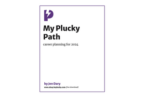My Plucky Path: A Free Career Planning Guide for 2024