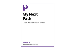 My Next Path: career planning during layoffs